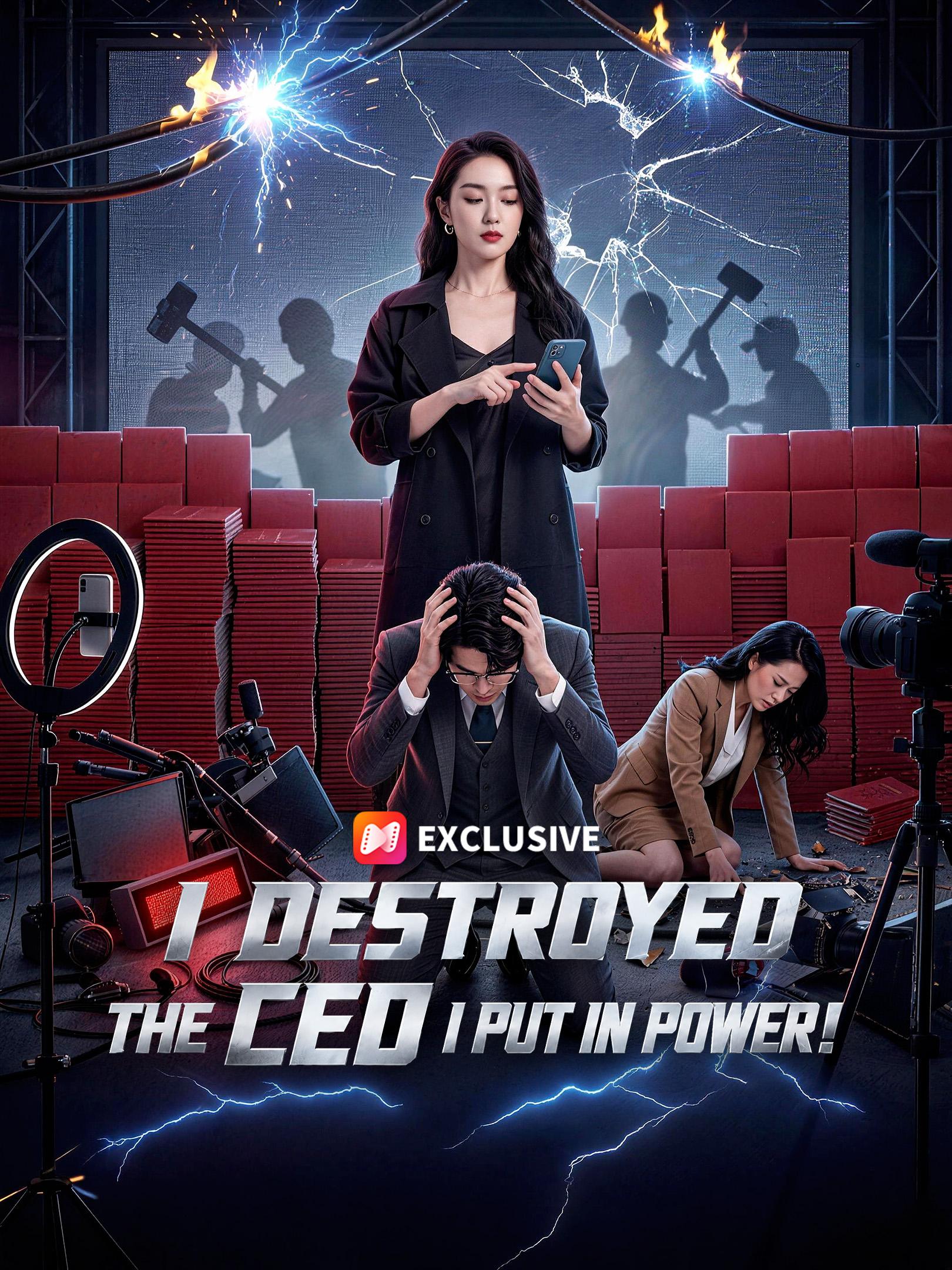 I Destroyed the CEO I Put in Power! short drama poster