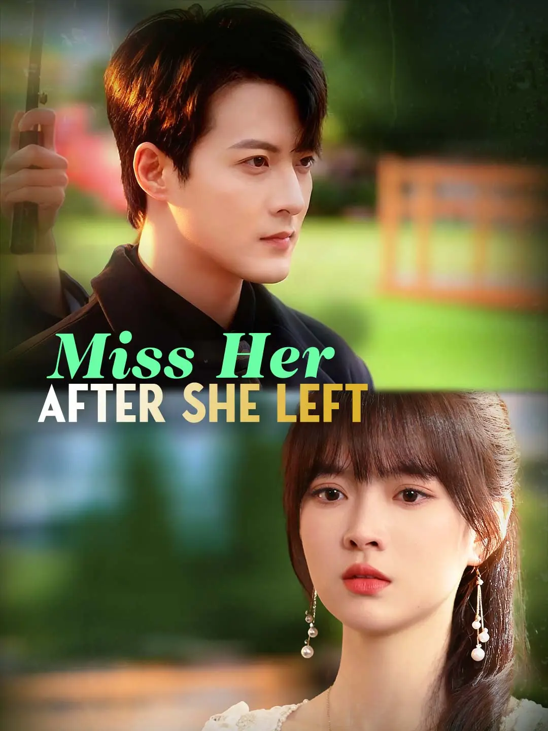Miss Her After She Left short drama poster