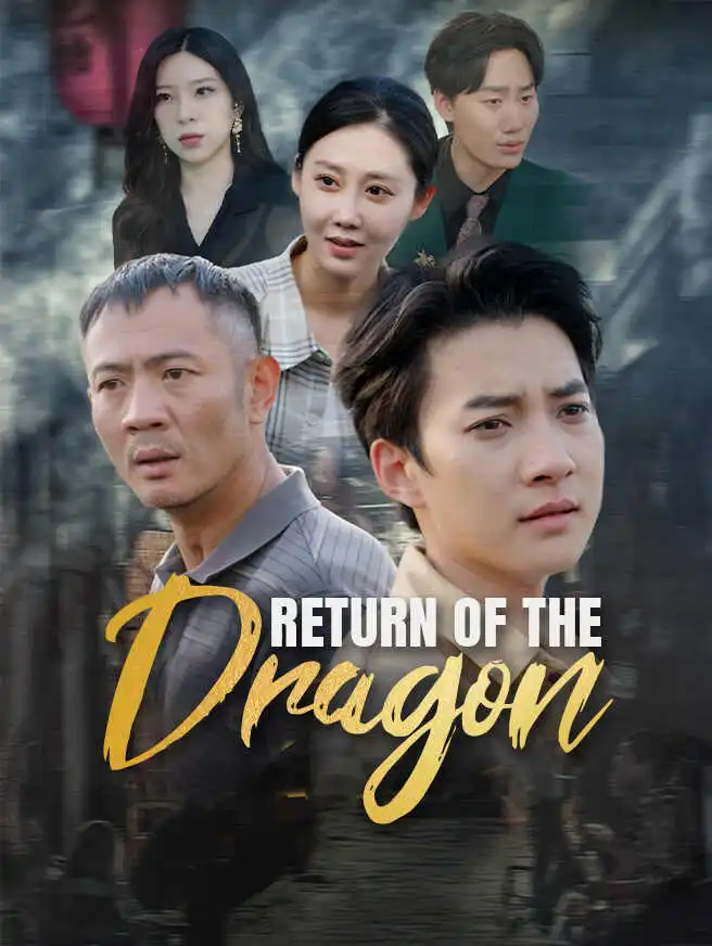Return of the Dragon short drama poster