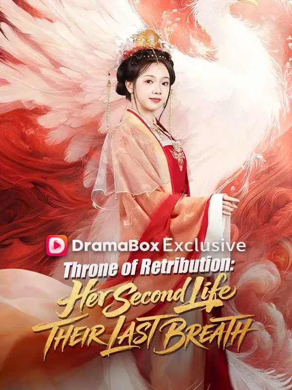 Throne of Retribution: Her Second Life, Their Last Breath short drama poster