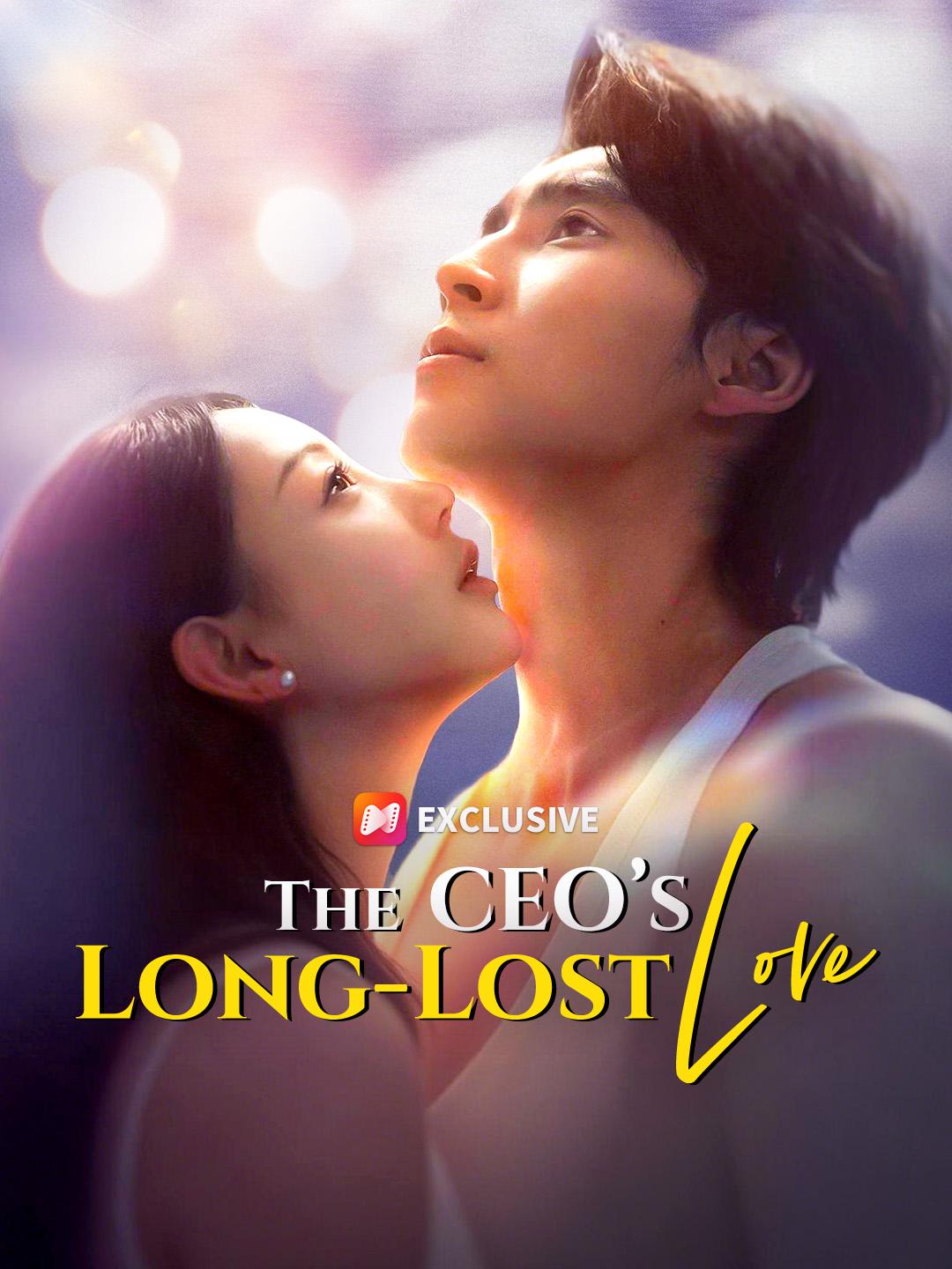 The CEO’s Long-Lost Love short drama poster