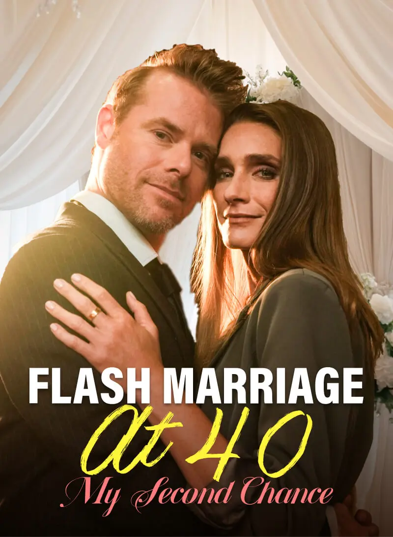 Flash Marriage At 40: My Second Chance short drama poster