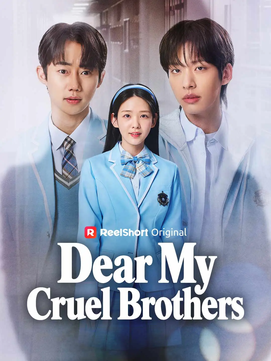 Dear My Cruel Brothers short drama poster