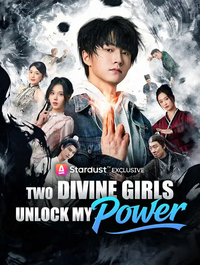 Two Divine Girls Unlock My Power short drama poster