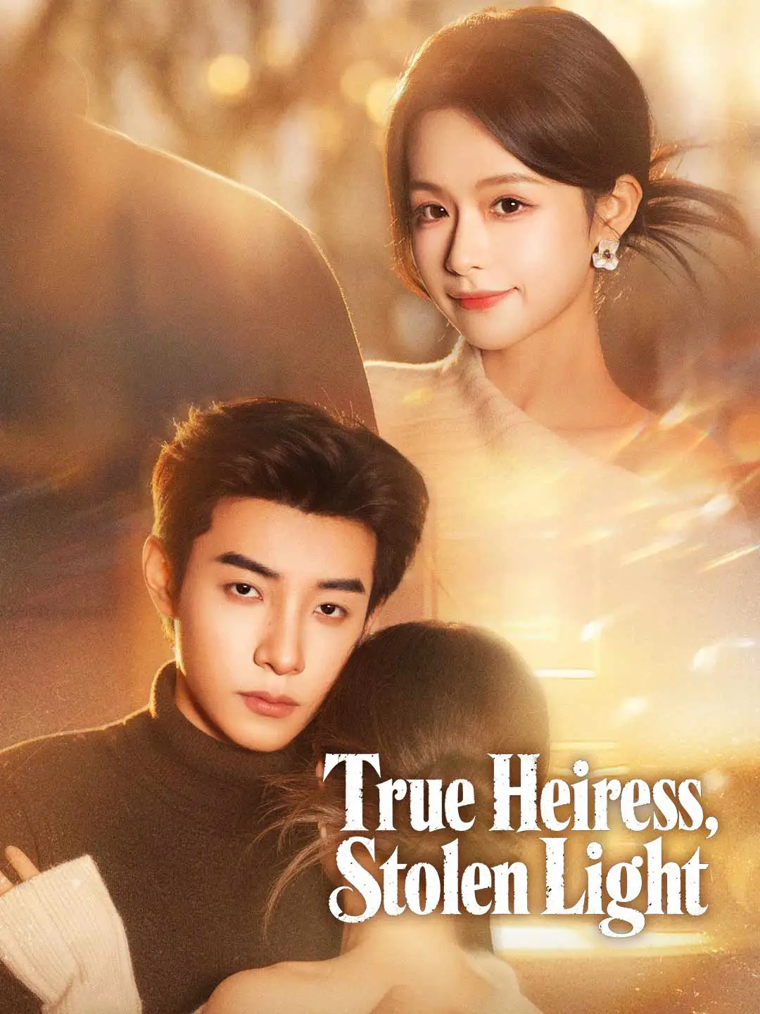 True Heiress, Stolen Light short drama poster