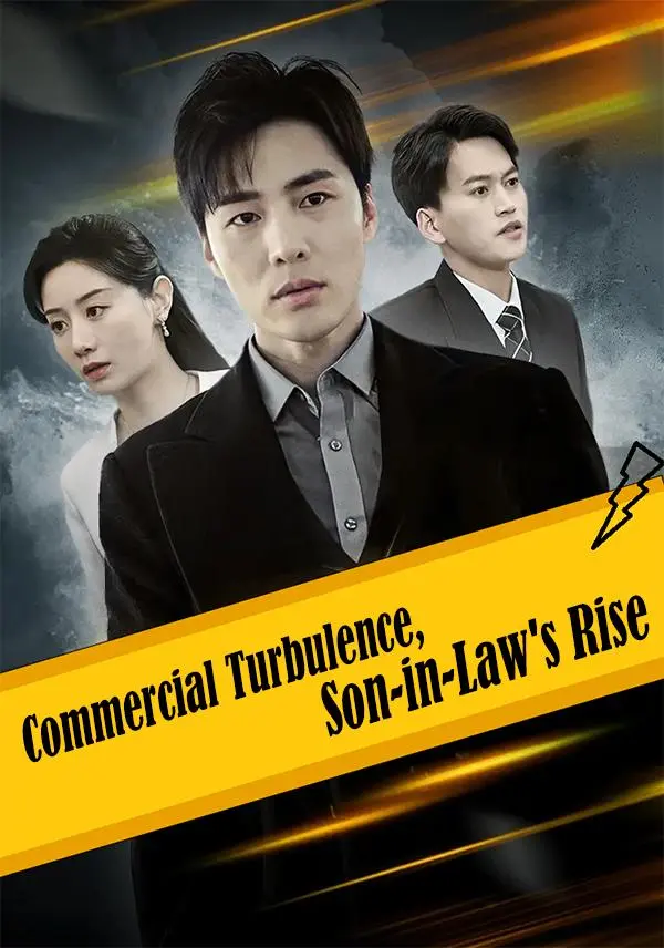 Commercial Turbulence, Son-in-Law's Rise short drama poster