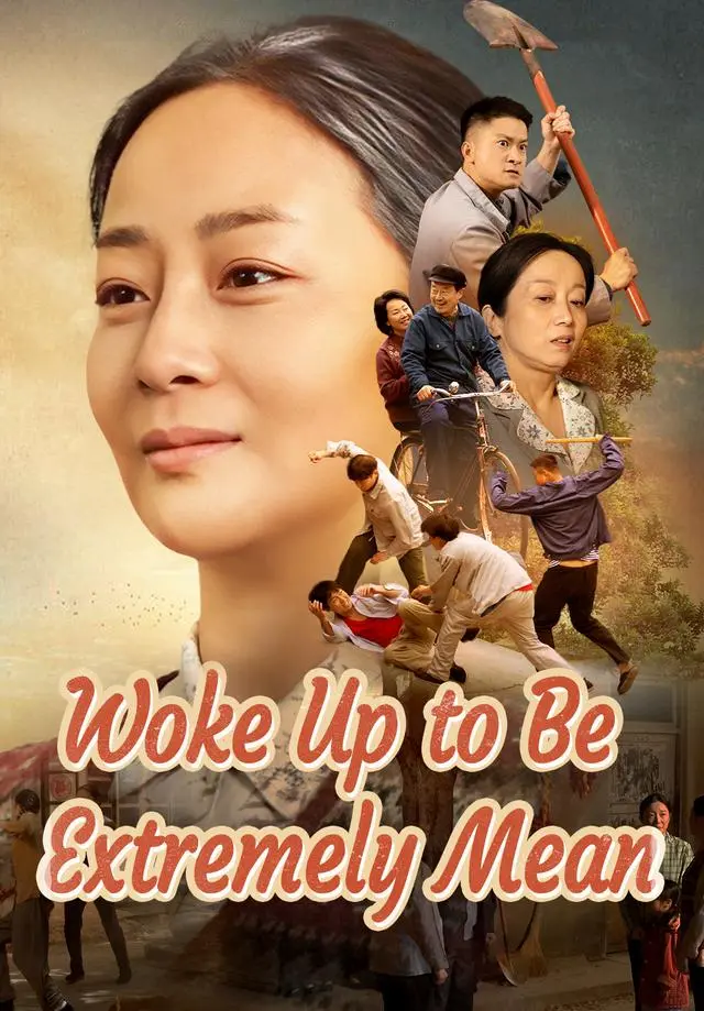 Woke Up to Be Extremely Mean short drama poster