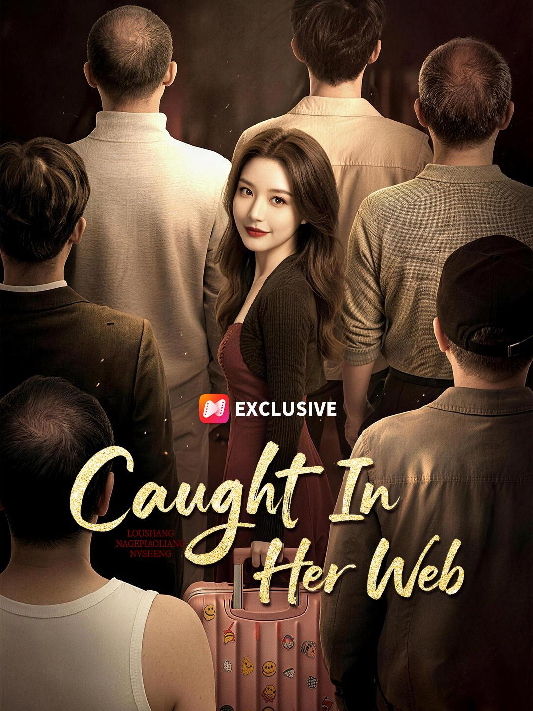 Caught In Her Web short drama poster