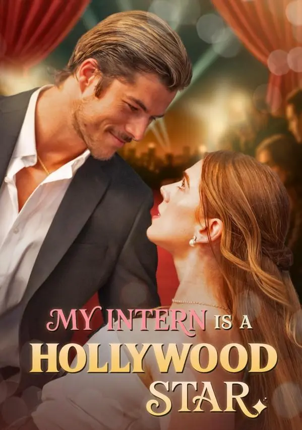 My Intern Is a Hollywood Star short drama poster