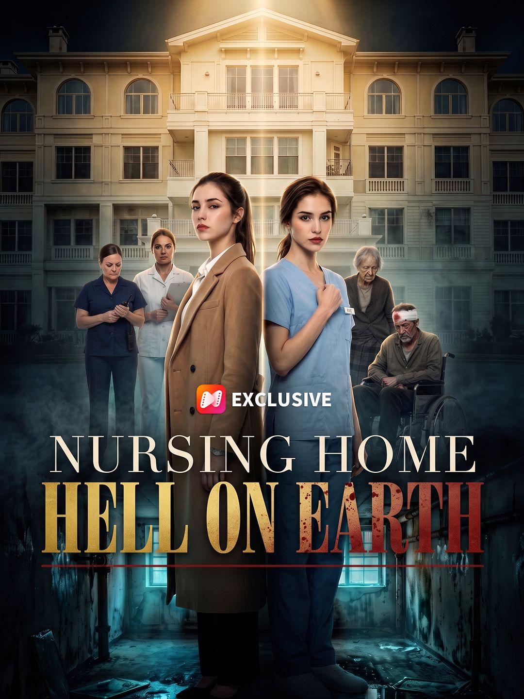 Nursing Home, Hell on Earth short drama poster