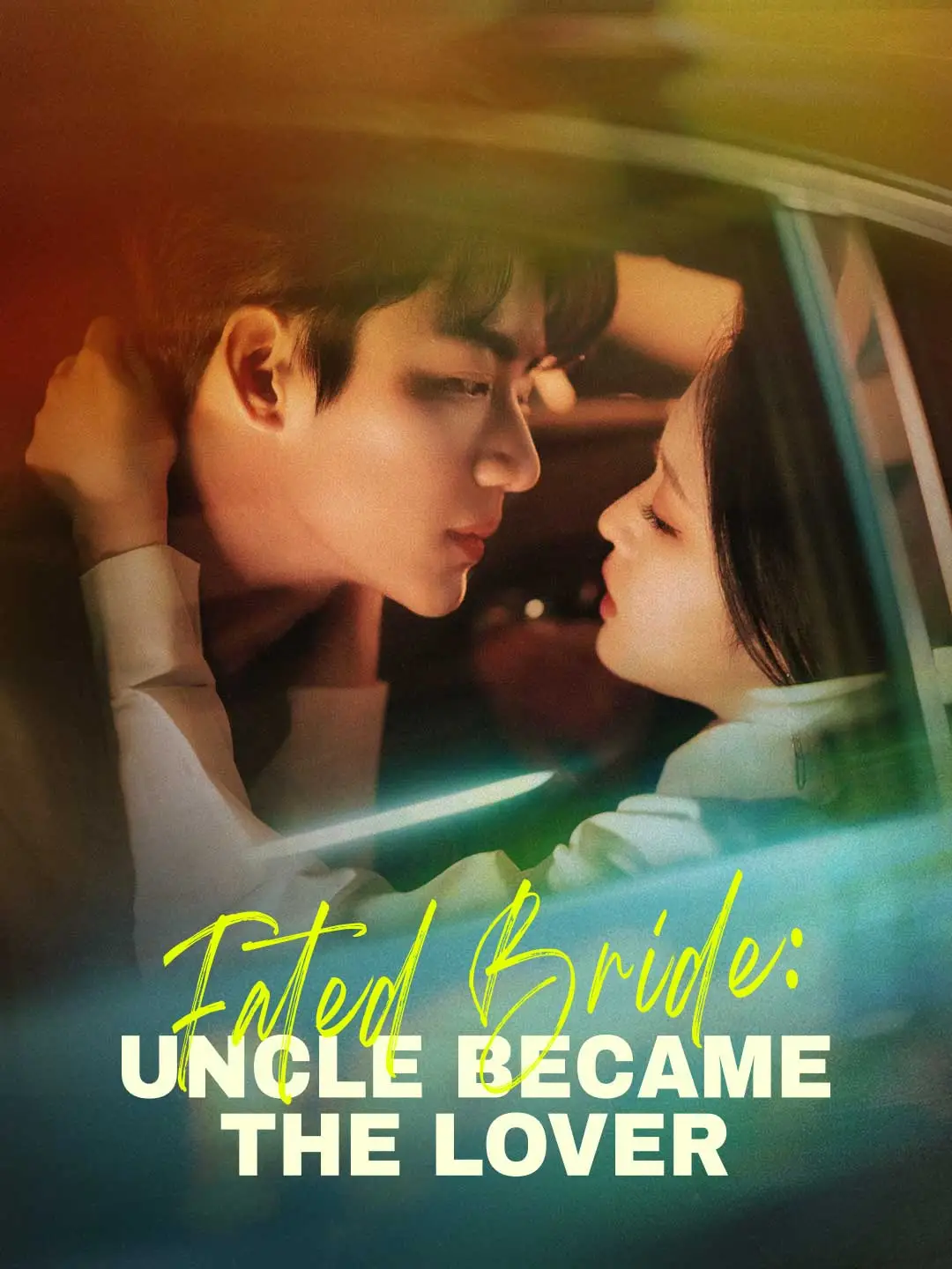 Fated Bride: Uncle Became the Lover short drama poster