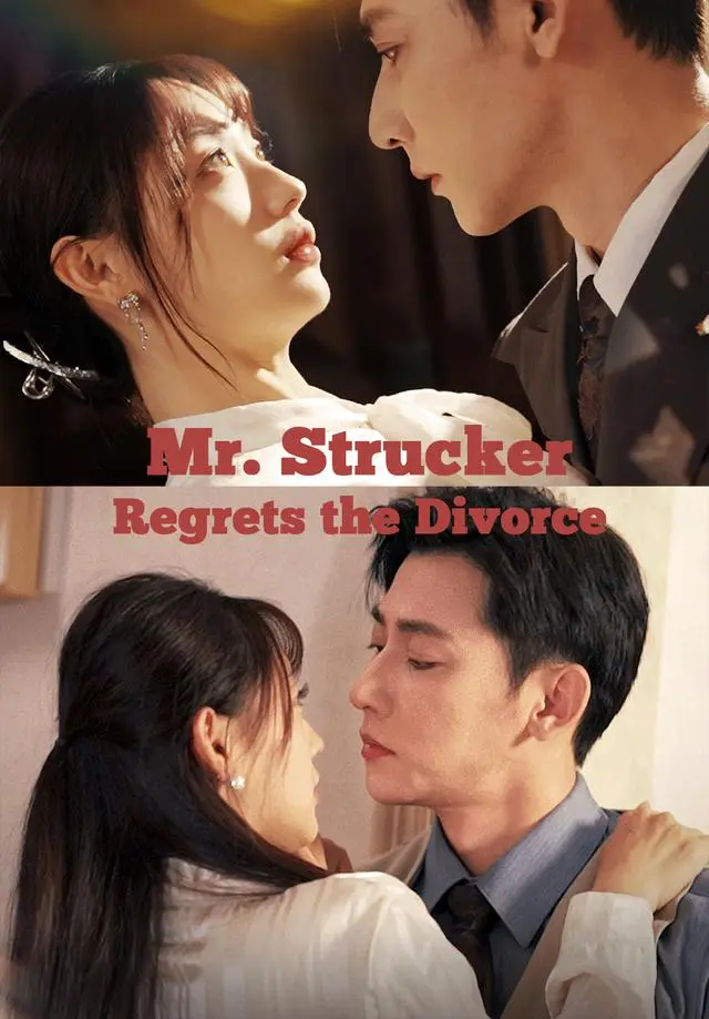 Mr. Strucker Regrets the Divorce short drama poster
