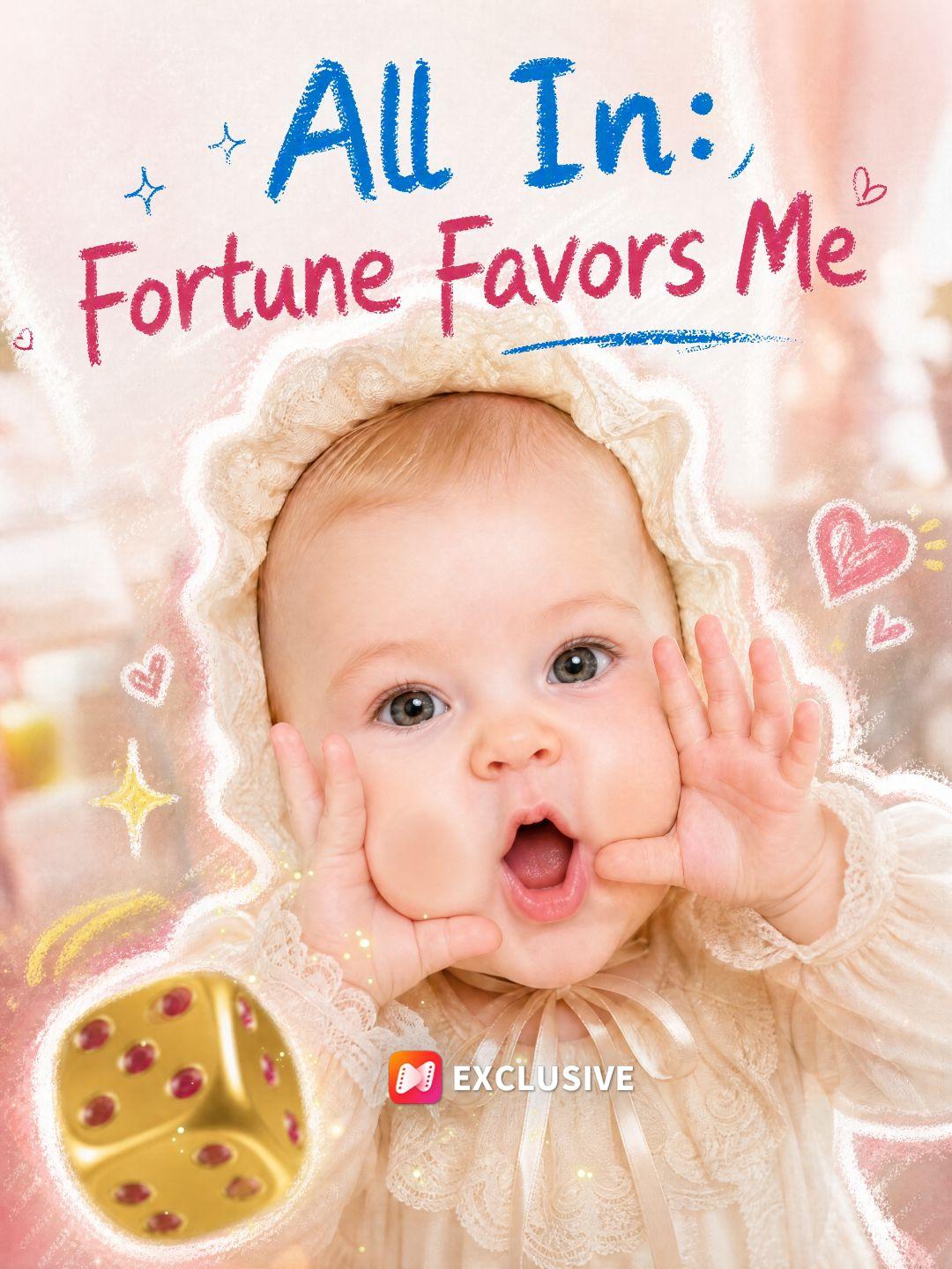 All In: Fortune Favors Me short drama poster