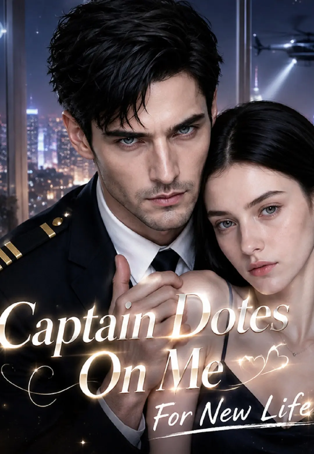 Captain Dotes On Me For New Life short drama poster