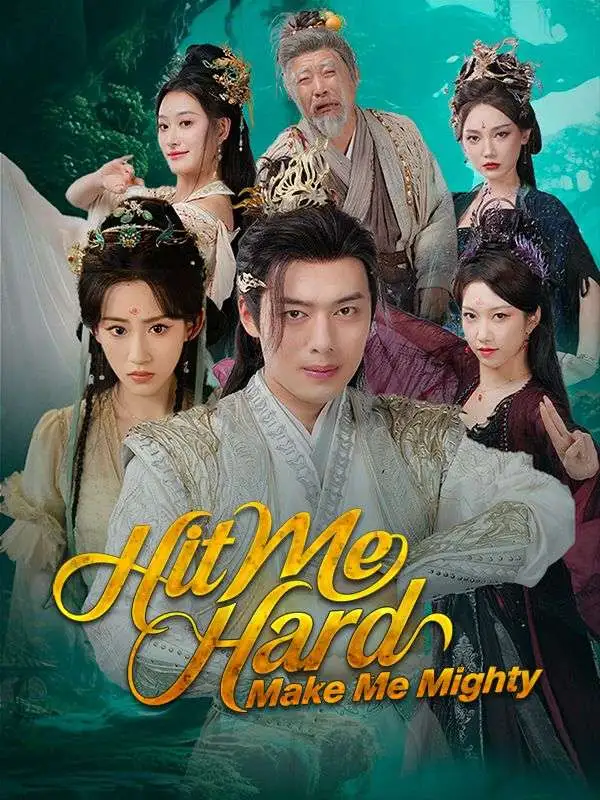 Hit Me Hard, Make Me Mighty (DUBBED) short drama poster