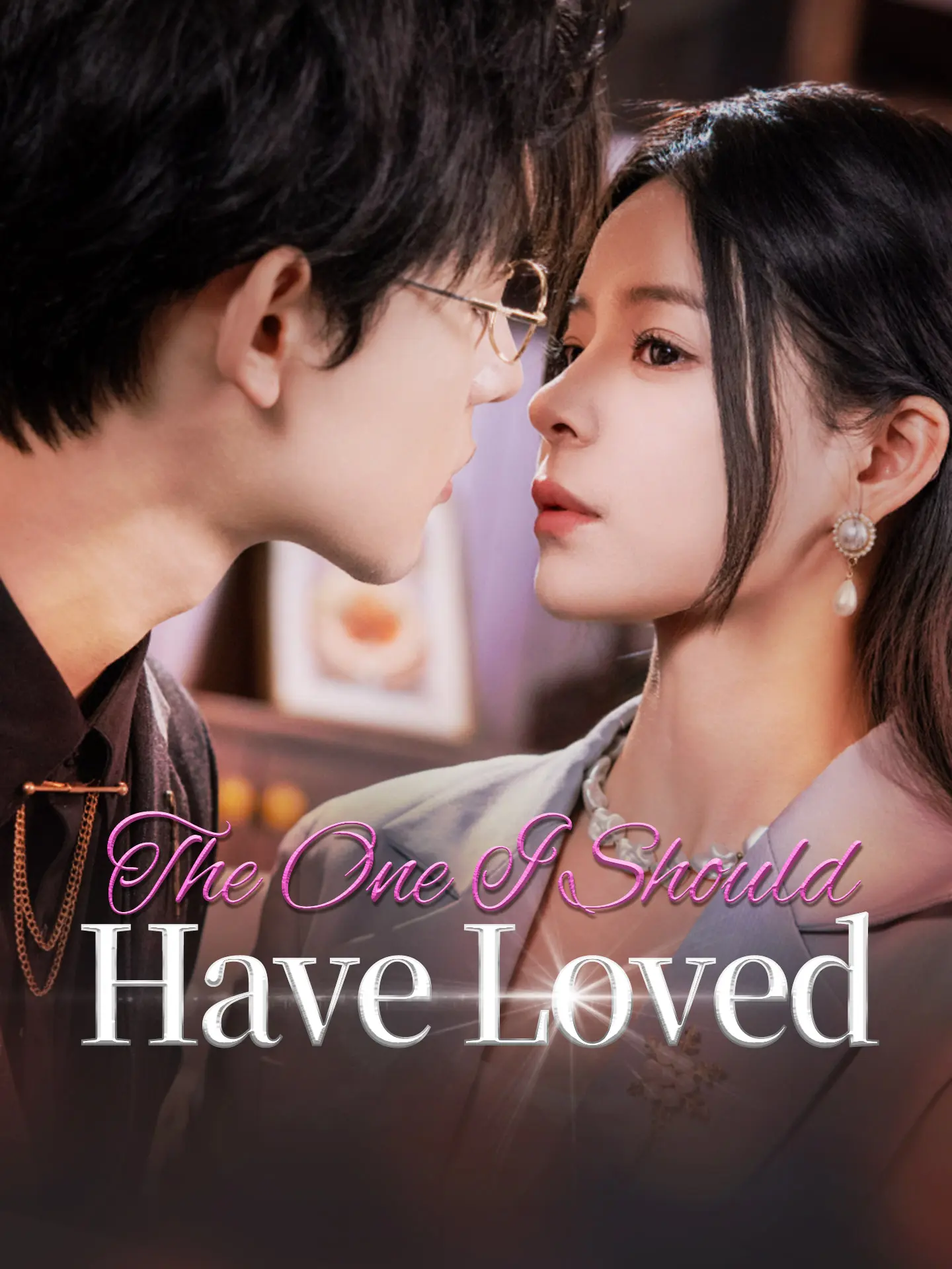 The One I Should Have Loved short drama poster