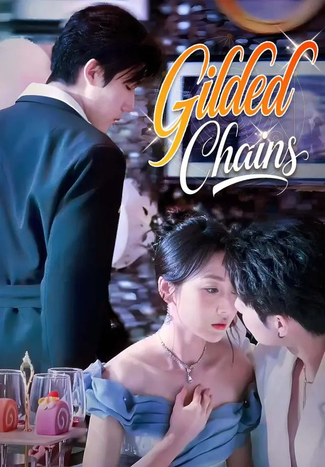 Gilded Chains short drama poster