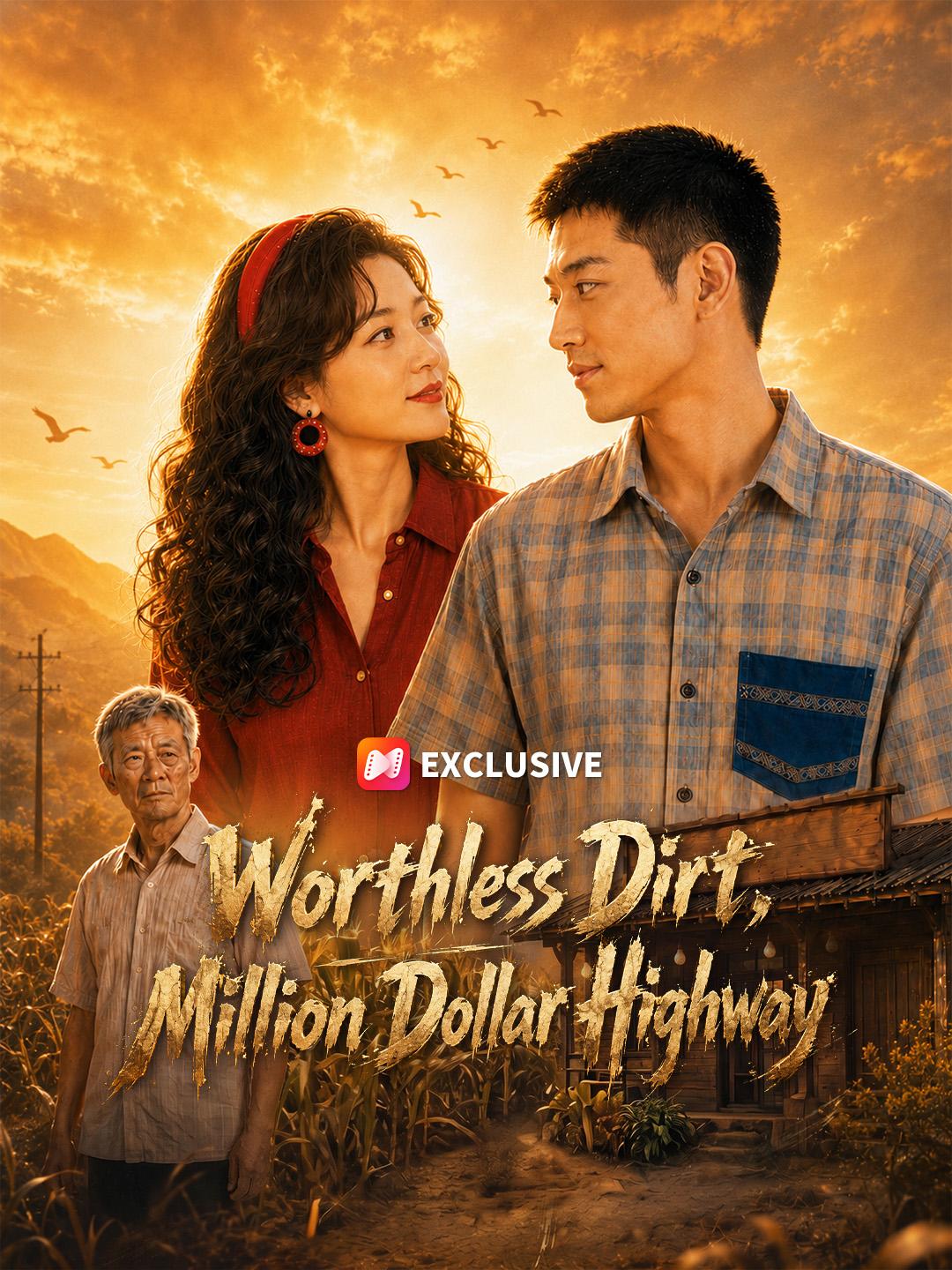 Worthless Dirt, Million Dollar Highway short drama poster