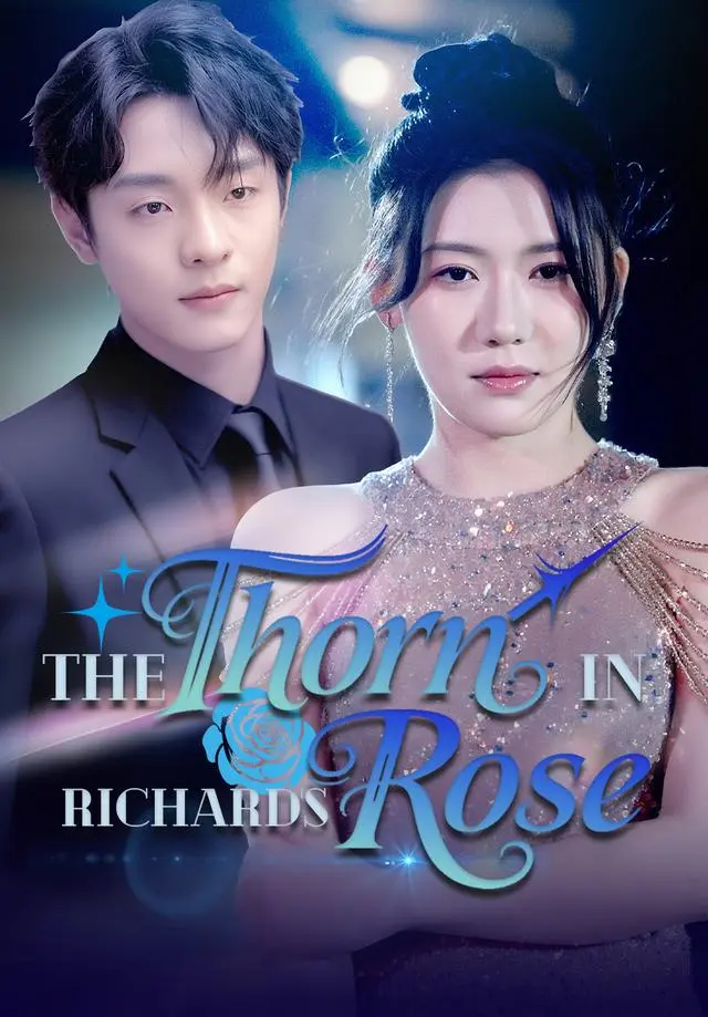 The Thorn in Richard's Rose short drama poster