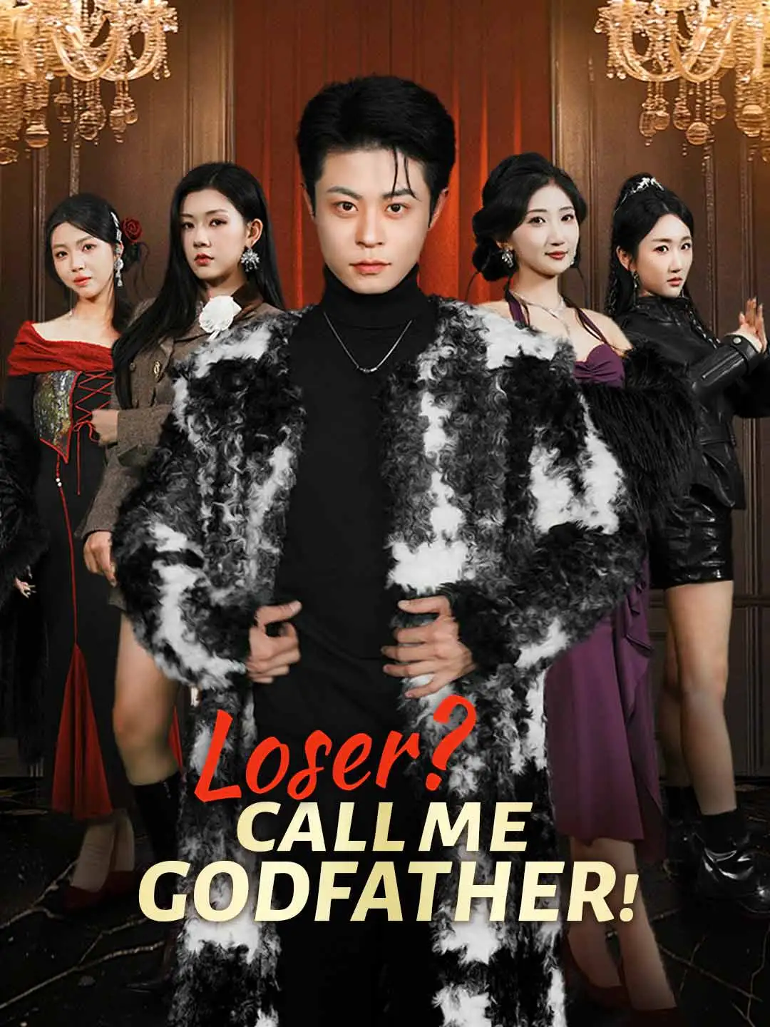 Loser? Call Me Godfather! short drama poster