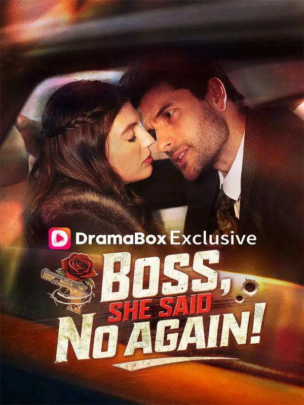 Boss, She Said No Again! short drama poster