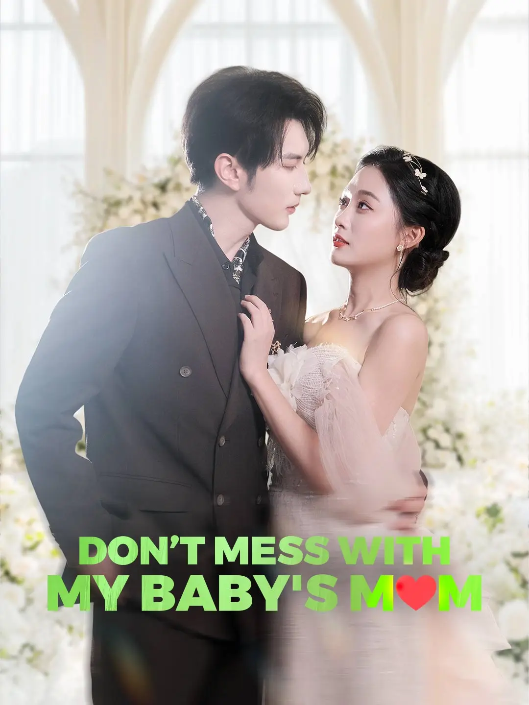Don’t Mess With My Baby's Mom short drama poster
