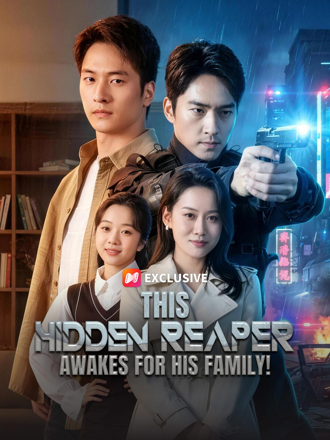 This Hidden Reaper Awakes for His Family! short drama poster