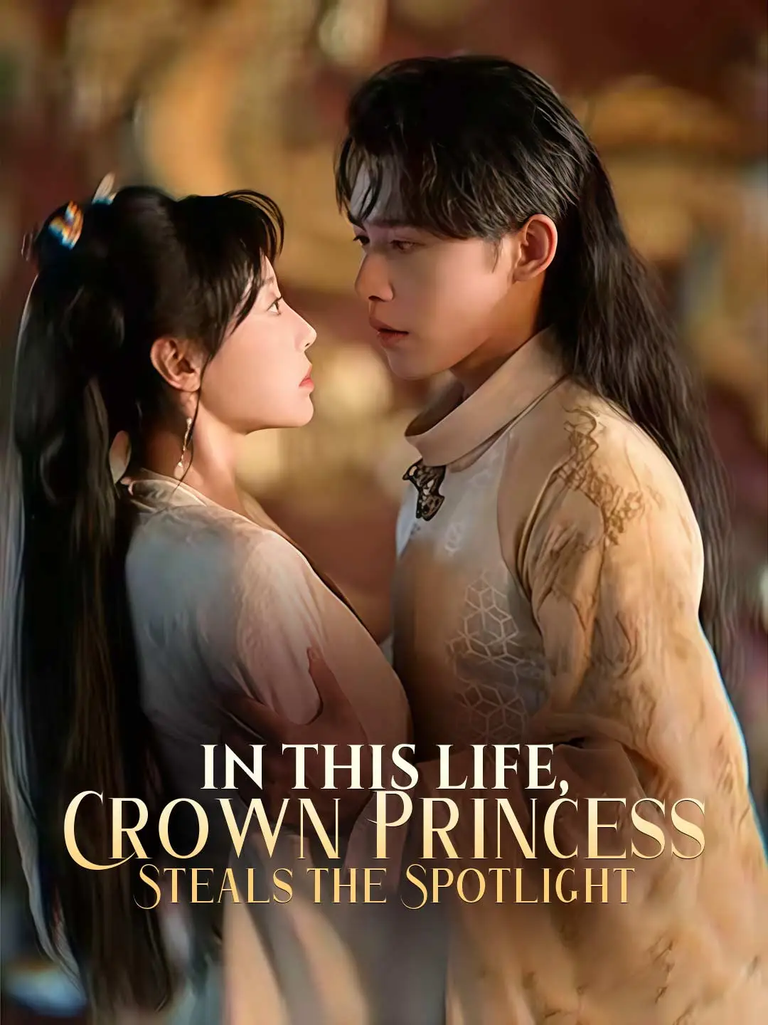 In This Life, Crown Princess Steals the Spotlight short drama poster