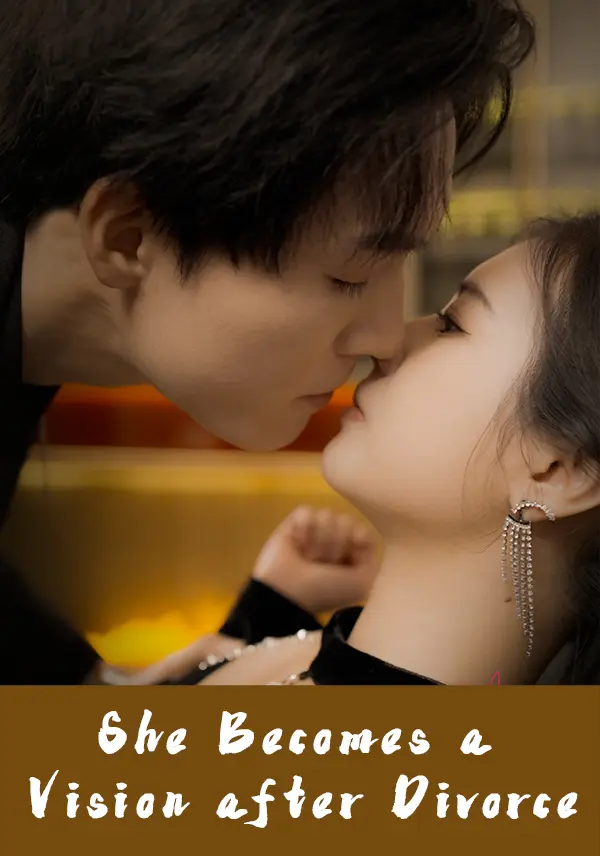 She Becomes a Vision after Divorce short drama poster