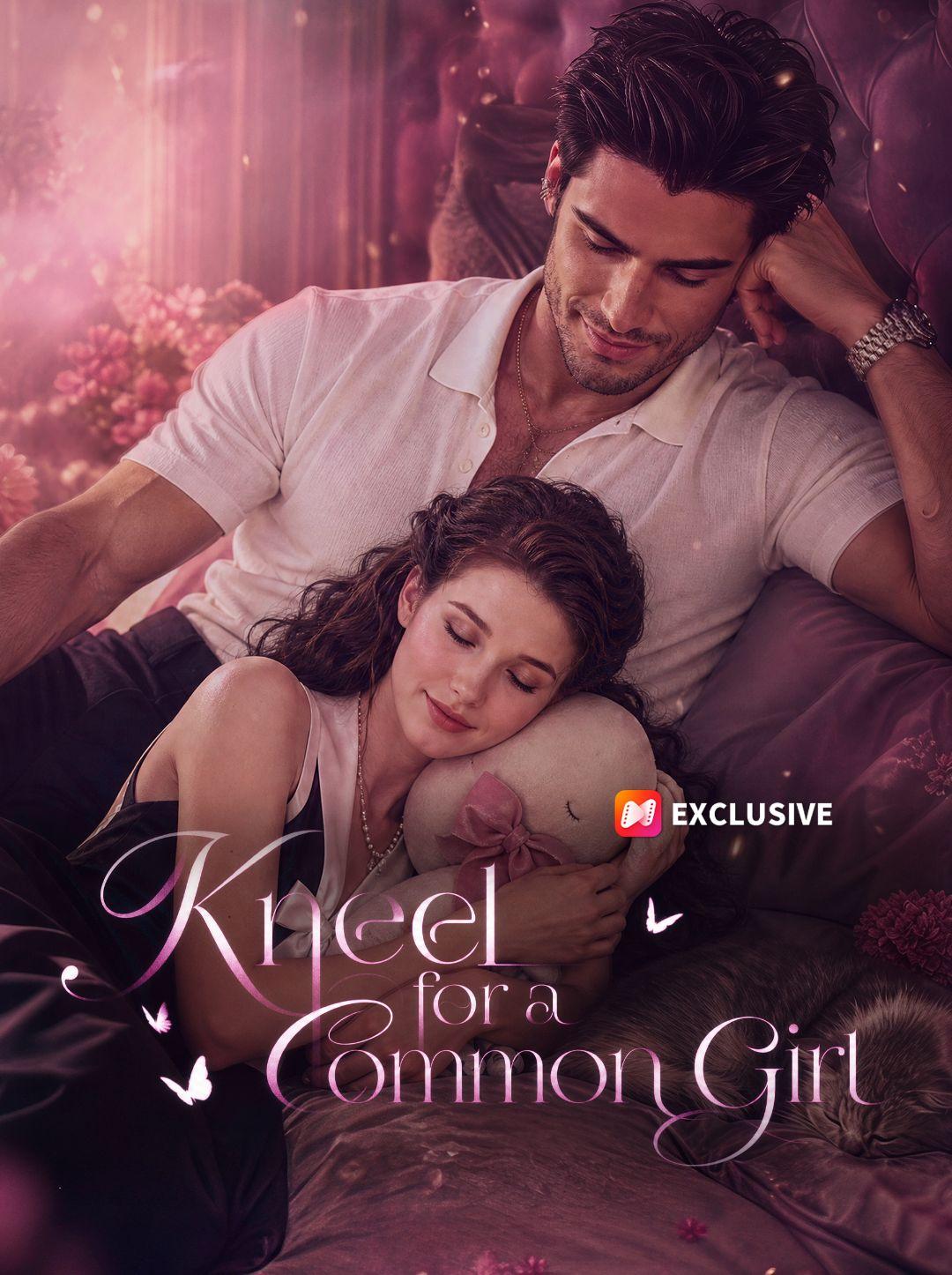 Kneel for a Common Girl short drama poster