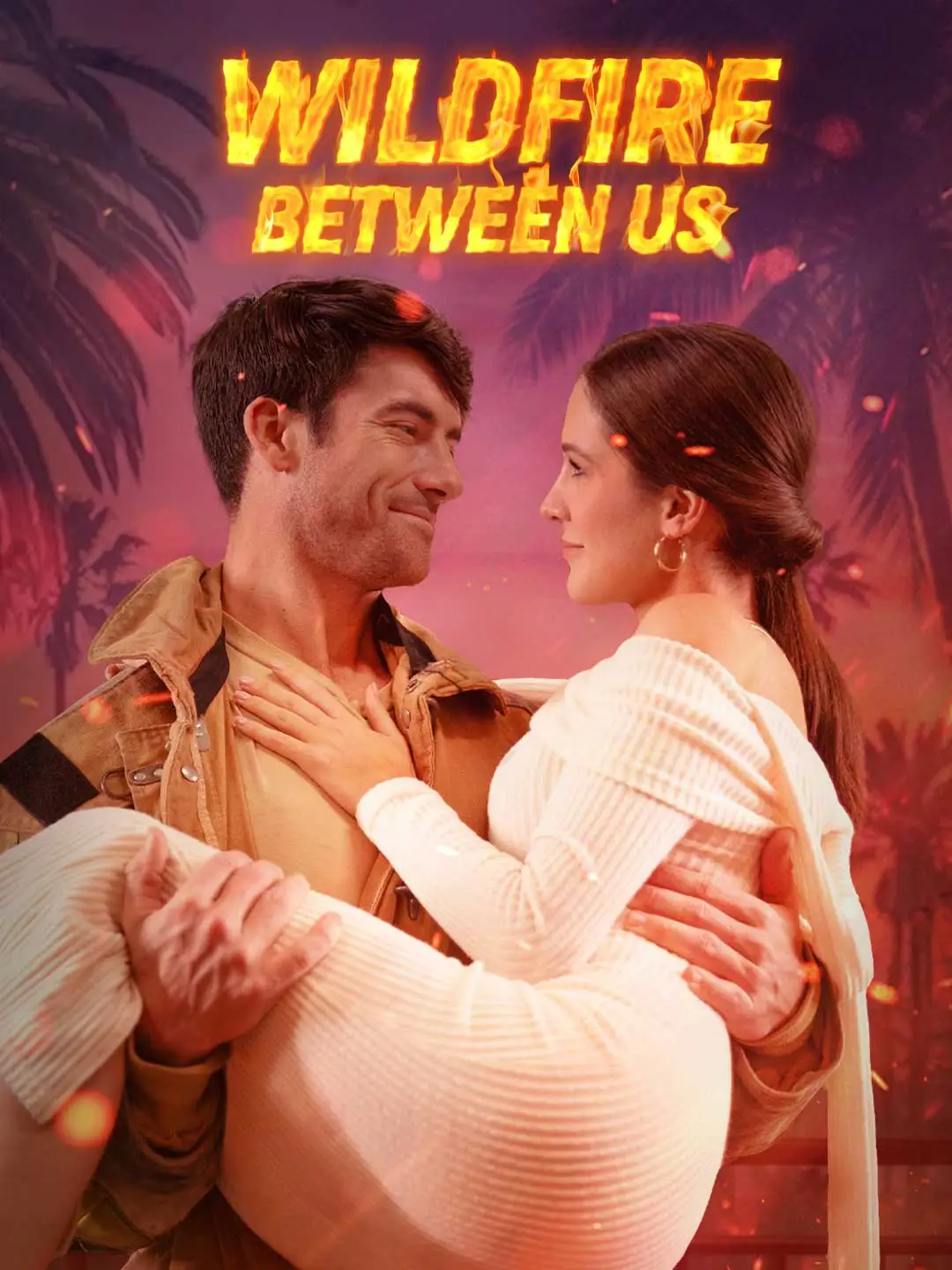 Wildfire Between Us short drama poster