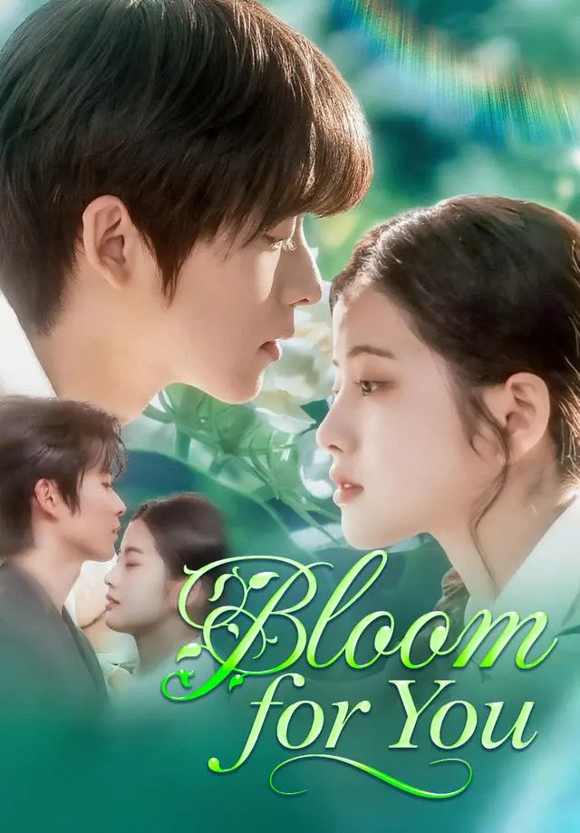 Bloom for You short drama poster