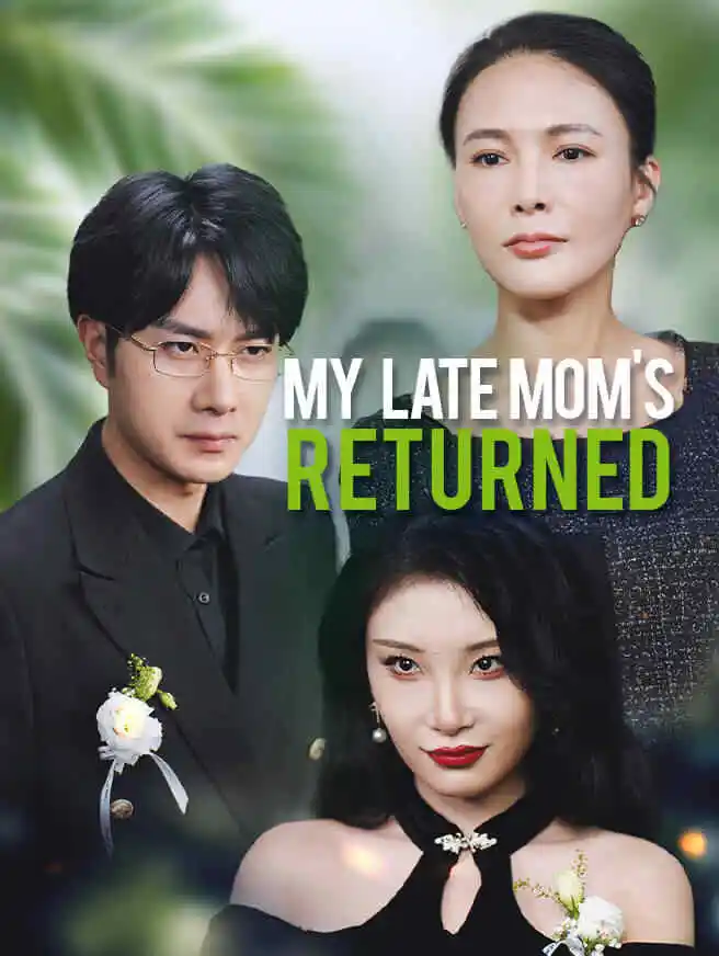 My Late Mom's Returned short drama poster