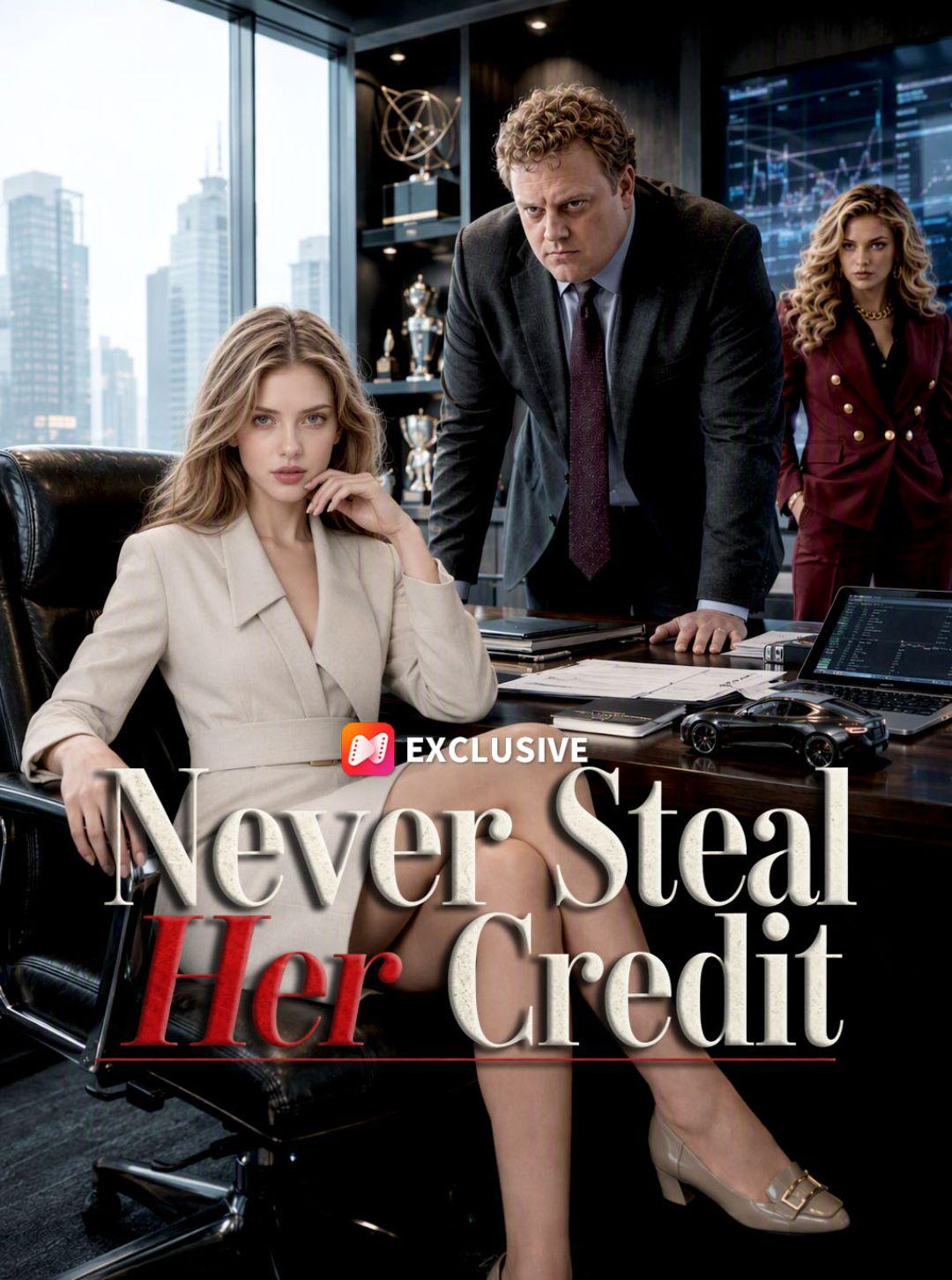 Never Steal Her Credit short drama poster