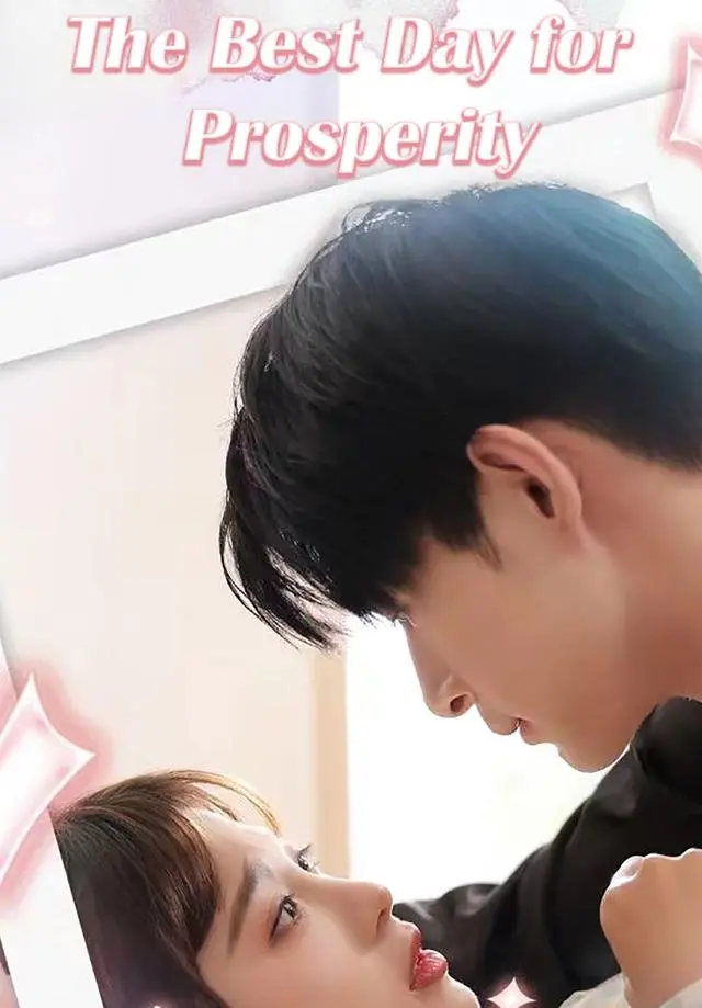 The Best Day for Prosperity short drama poster