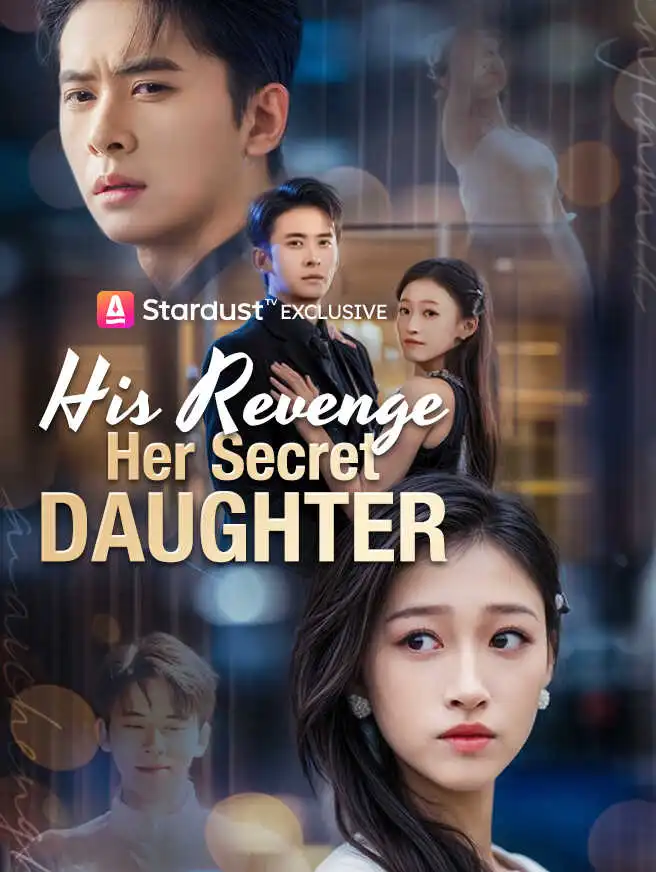 His Revenge, Her Secret Daughter short drama poster