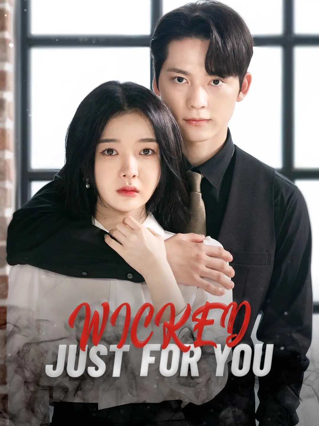 Wicked Just For You short drama poster