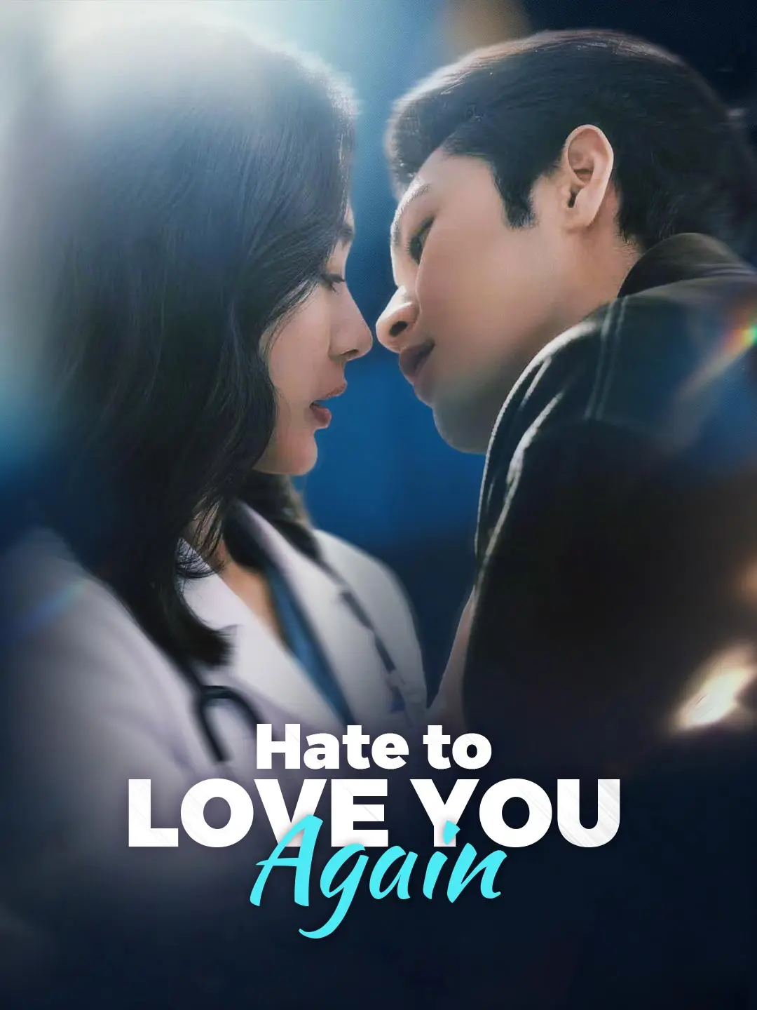 Hate to Love You Again short drama poster