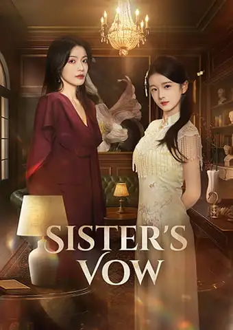 [Dubbed]Sister's Vow short drama poster