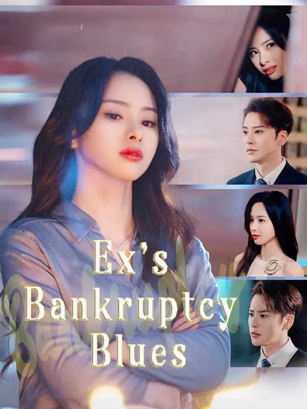 Ex's Bankruptcy Blues short drama poster