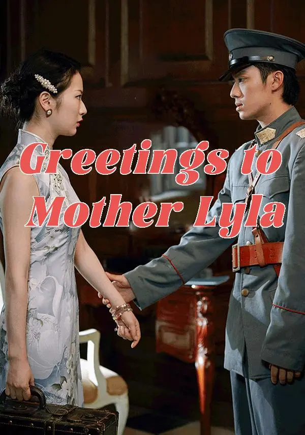 Greetings to Mother Lyla short drama poster