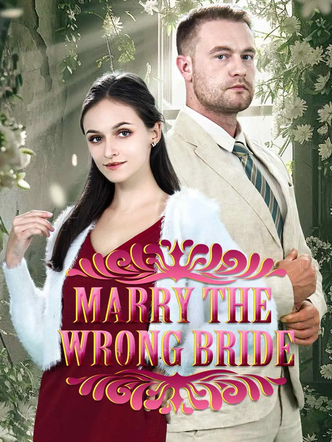 Marry The Wrong Bride short drama poster