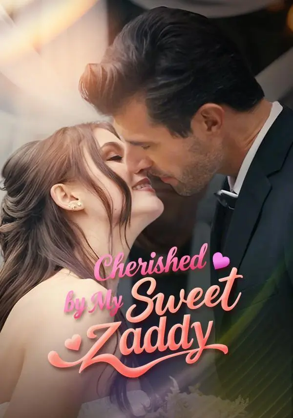 Cherished by My Sweet Zaddy short drama poster