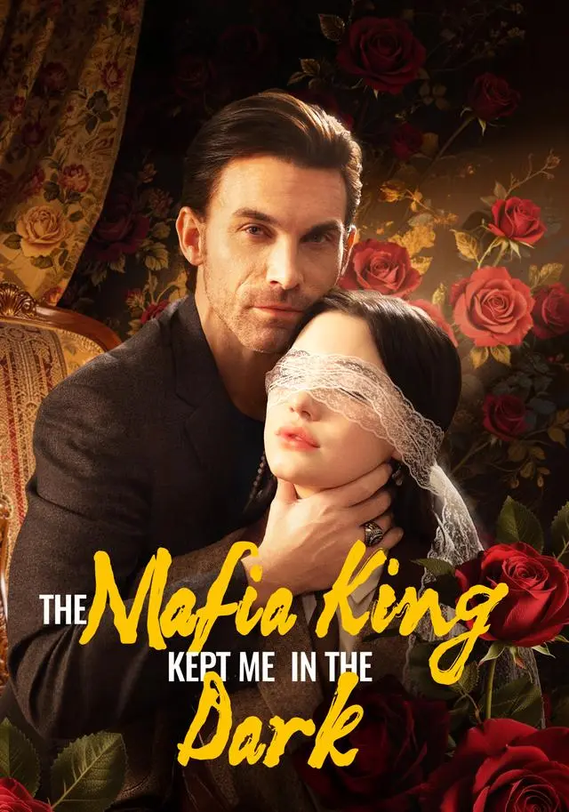 The Mafia King Kept Me in the Dark short drama poster