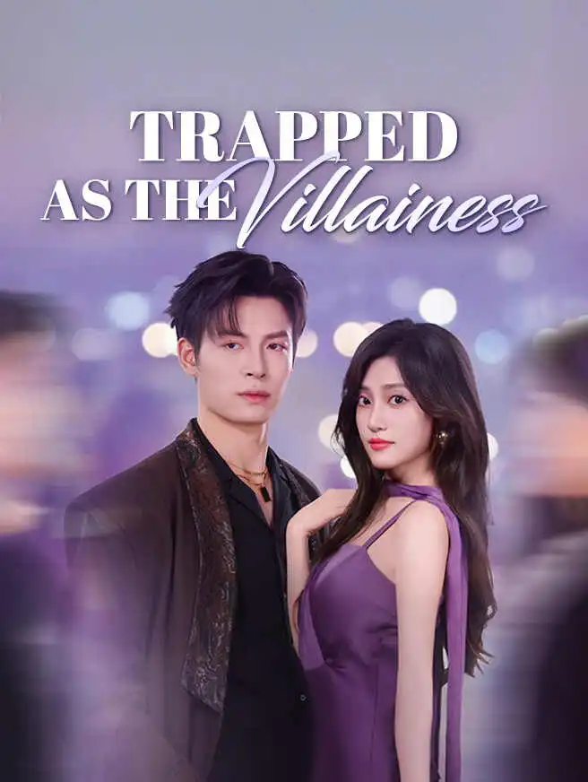 Trapped as the Villainess short drama poster