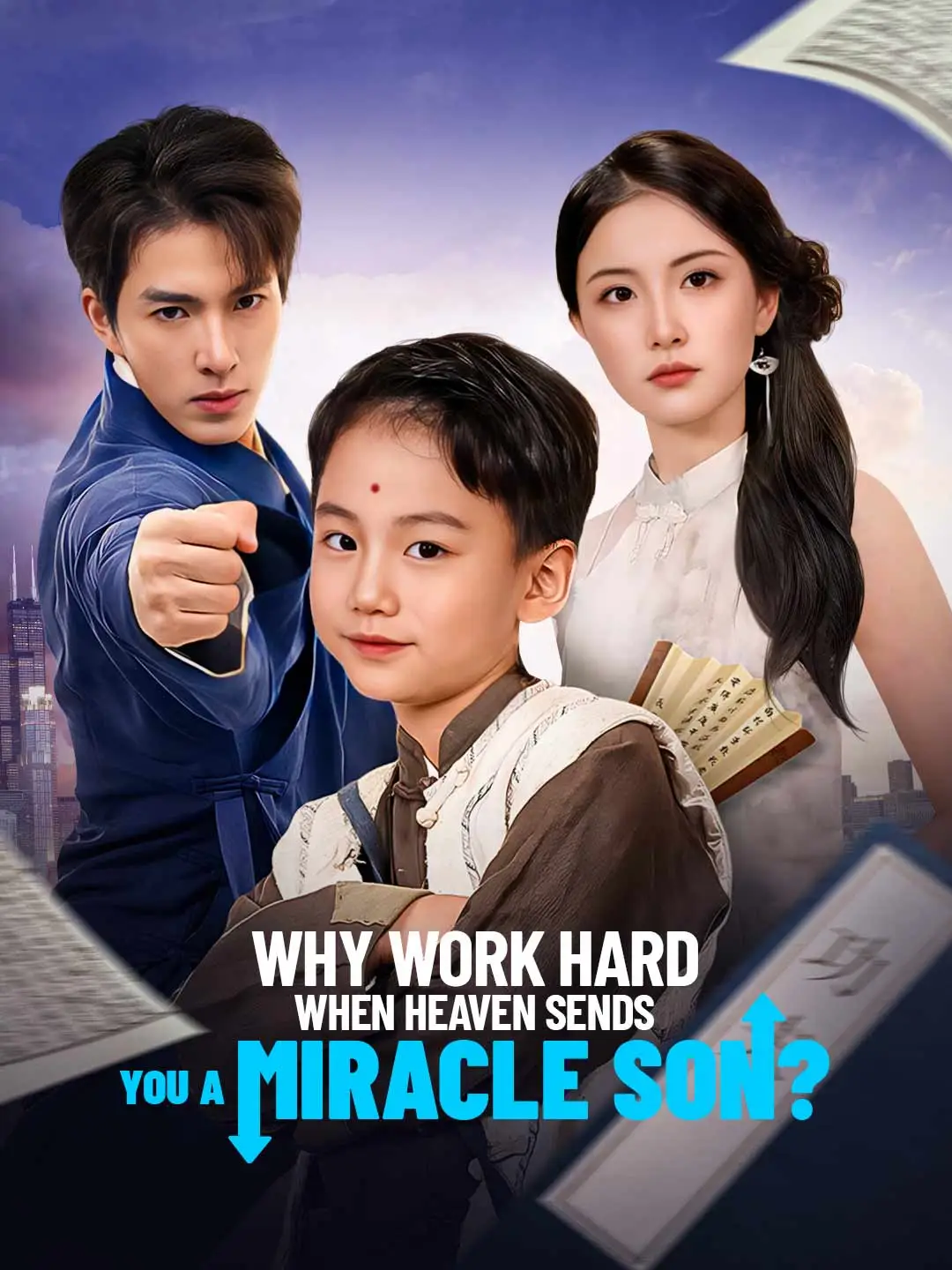 Why Work Hard When Heaven Sends You a Miracle Son? short drama poster