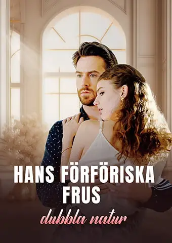 Hans förföriska frus dubbla natur short drama poster