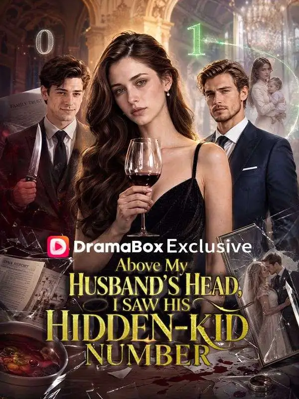 Above My Husband's Head, I Saw His Hidden Kid Number short drama poster