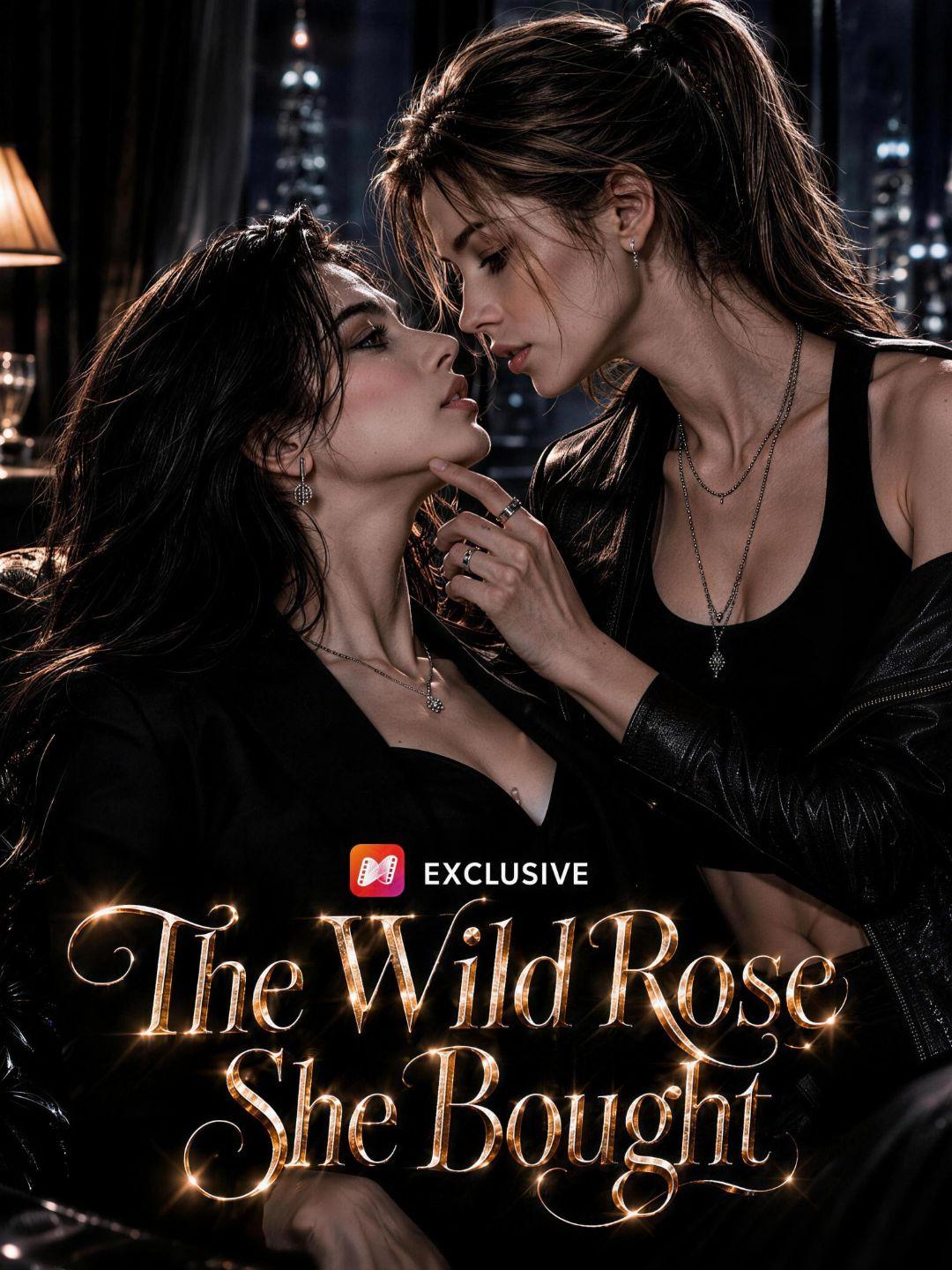 The Wild Rose She Bought short drama poster