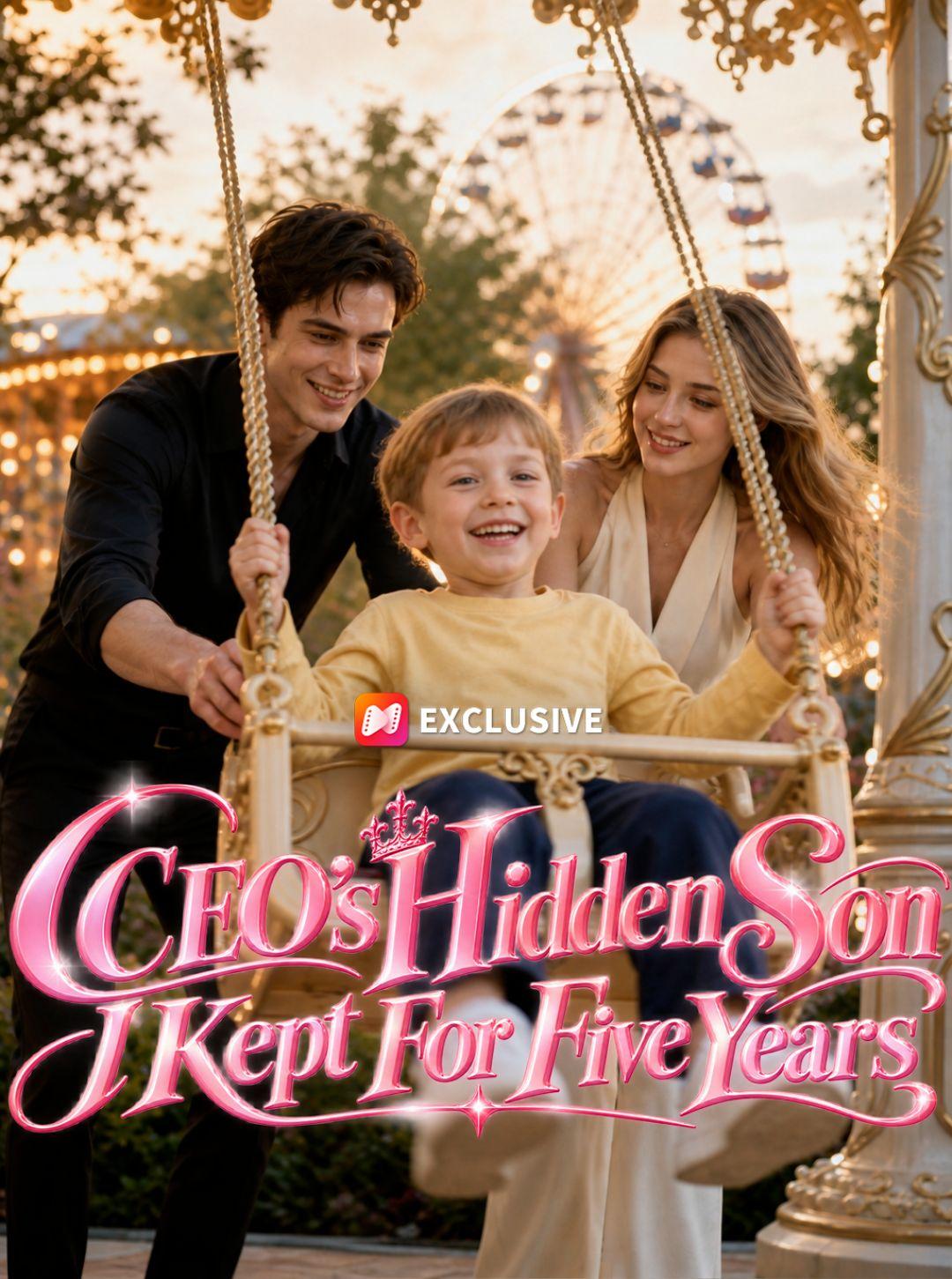CEO’s Hidden Son I Kept For Five Years short drama poster